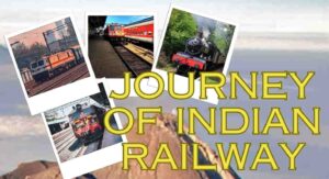 Journey of indian railway