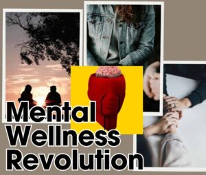 Mental Wellness Revolution