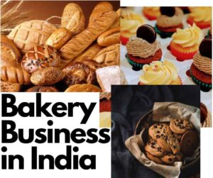 Bakery Business in India