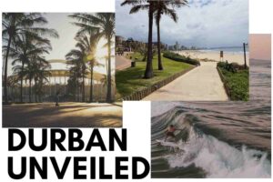 Durban Unveiled