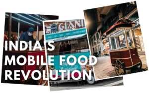 India's Mobile Food Revolution