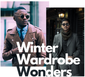 Winter Wardrobe Wonders