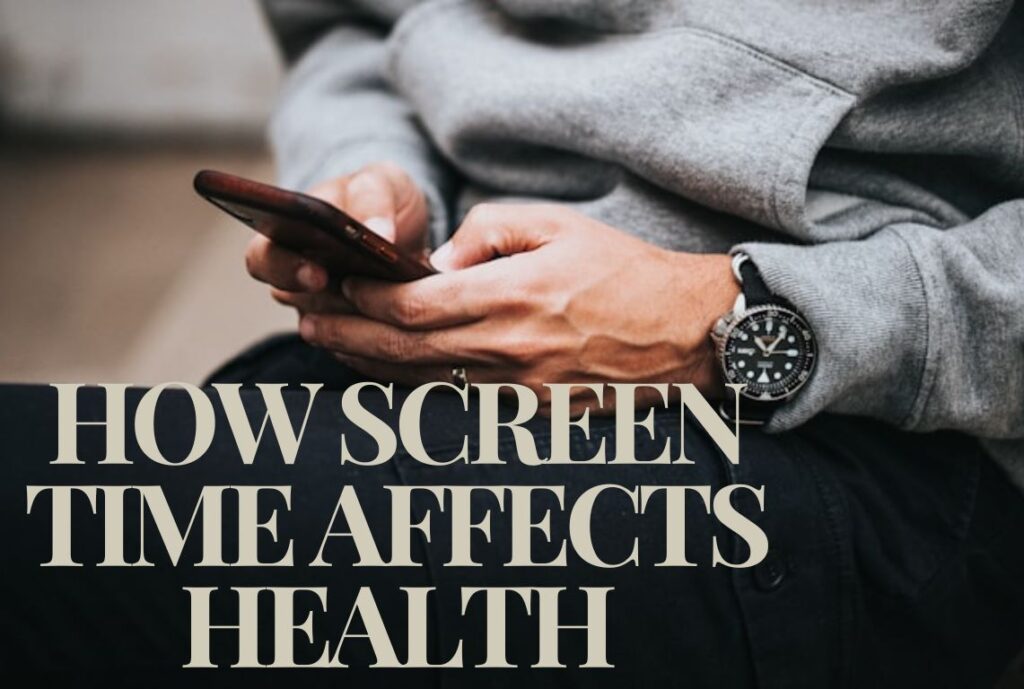 how screen time affects health